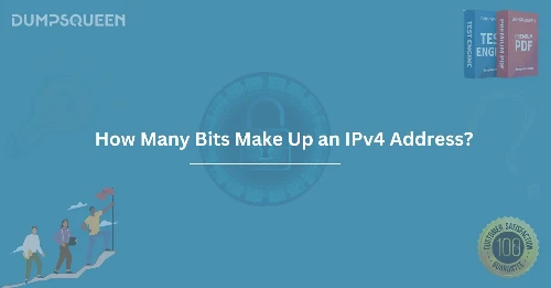 How Many Bits Make Up an IPv4 Address?