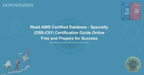 Read AWS Certified Database - Specialty (DBS-C01) Certification Guide Online Free and Prepare for Success