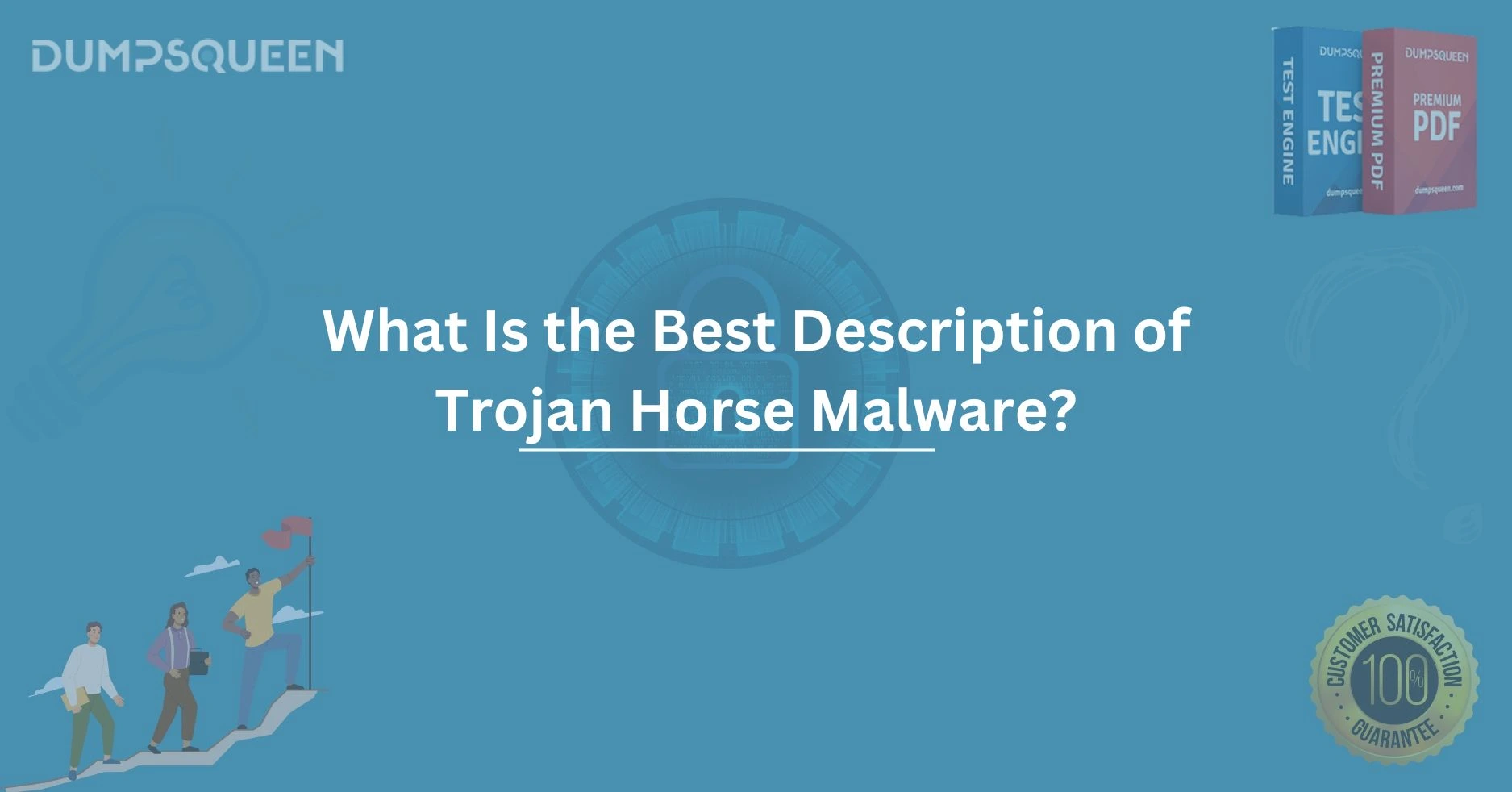 What Is the Best Description of Trojan Horse Malware?