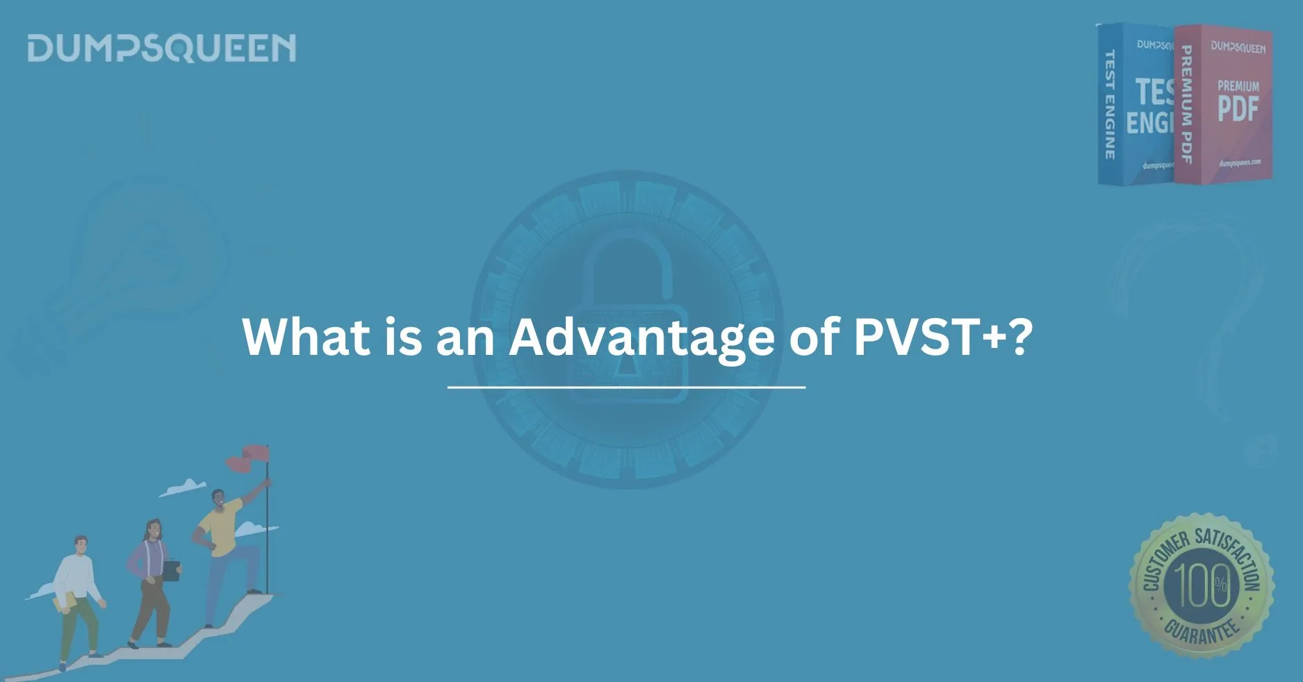 What is an Advantage of PVST+? Boost Network Performance
