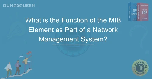 What is the Function of the MIB Element as Part of a Network Management System?