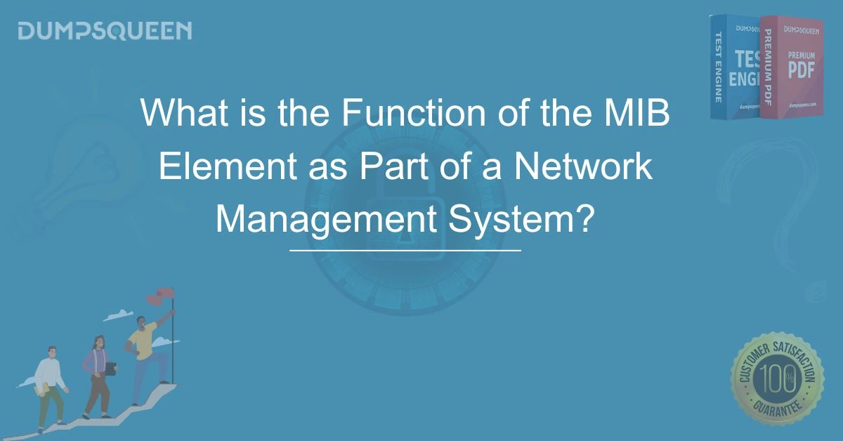 What is the Function of the MIB Element as Part of a Network Management System?