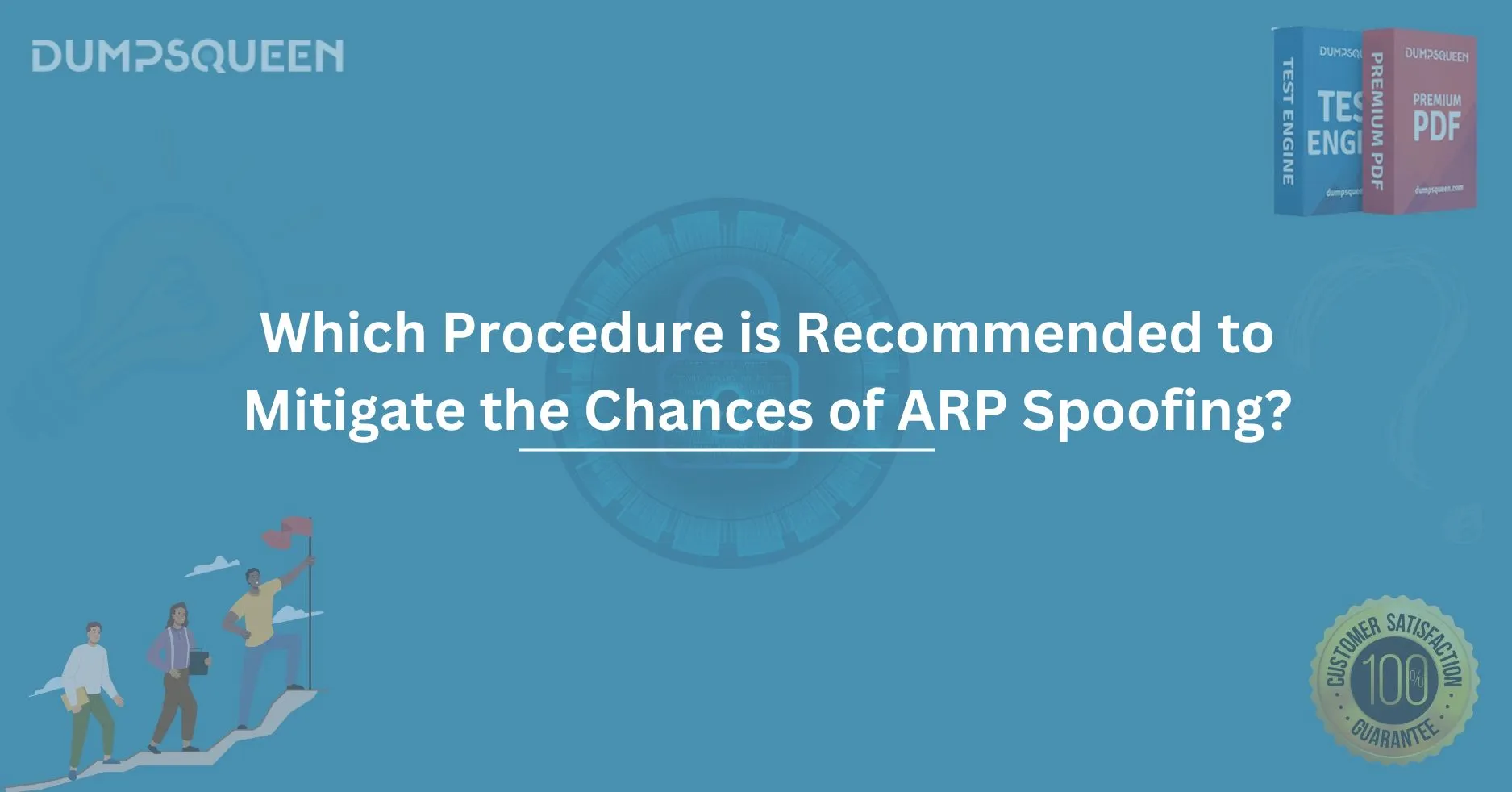 Which Procedure is Recommended to Mitigate the Chances of ARP Spoofing? Effective Solutions Explained