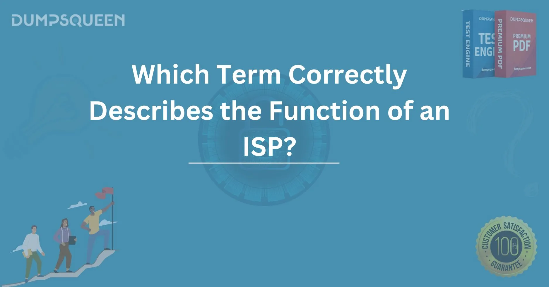 Which Term Correctly Describes the Function of an ISP?