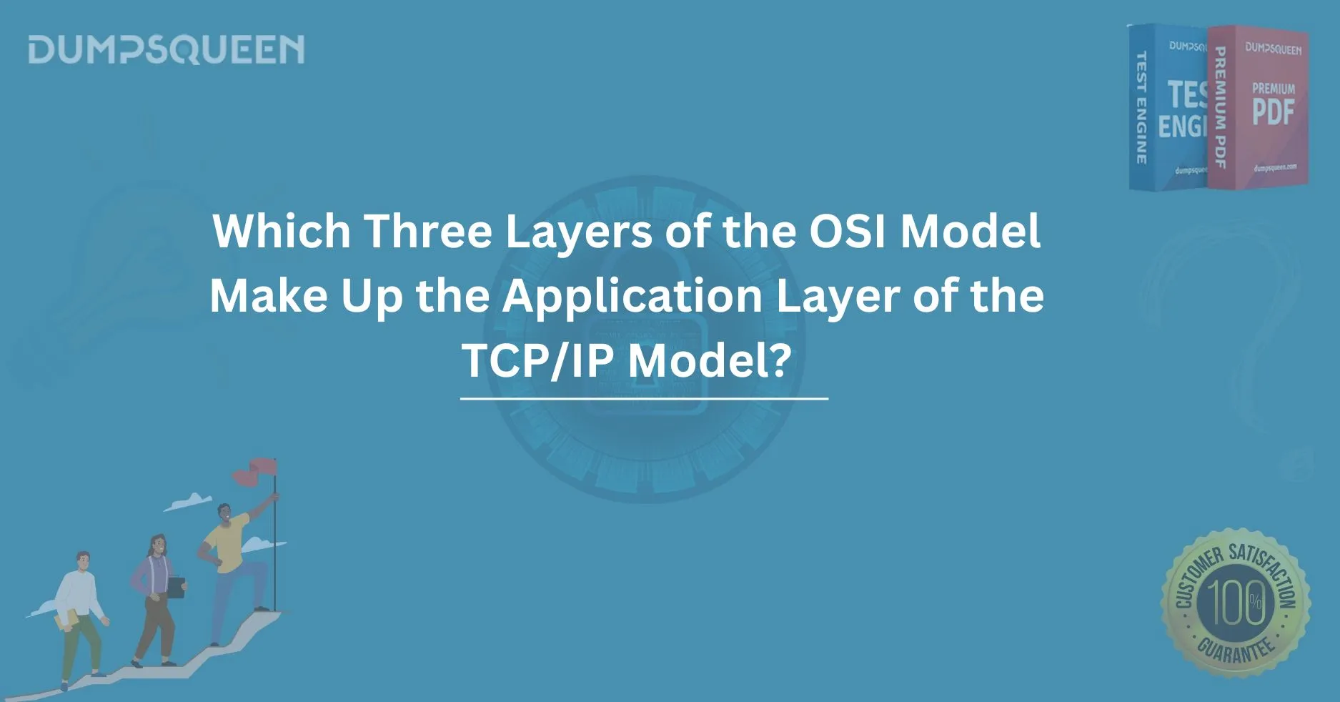 Which Three Layers of the OSI Model Make Up the Application Layer of the TCP/IP Model?