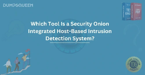 Which Tool Is a Security Onion Integrated Host-Based Intrusion Detection System?