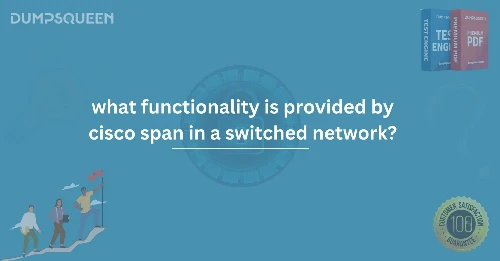 What Functionality is Provided by Cisco SPAN in a Switched Network?