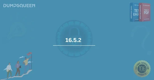 16.5.2 – Everything You Need to Know About This Key IT Concept