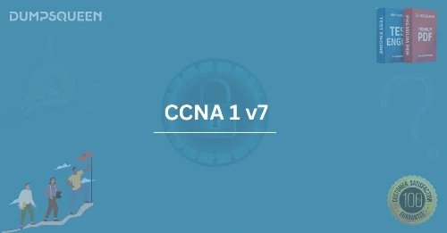 Learn CCNA 1 v7 Course Overview & Study Tips