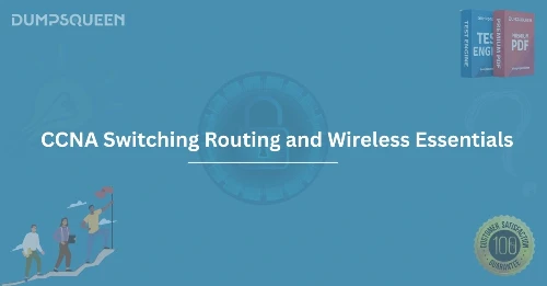 Unlock Career Opportunities with CCNA Switching Routing and Wireless Essentials