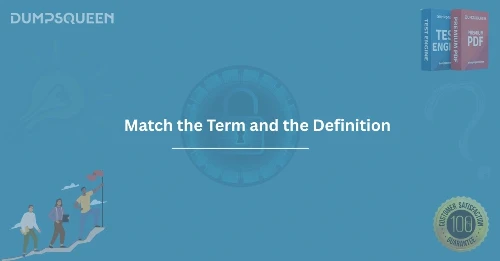 Top Techniques to Match the Term and the Definition Effectively