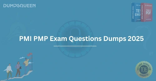 Top PMI PMP Exam Questions Dumps 2025 Study Smarter with Exam