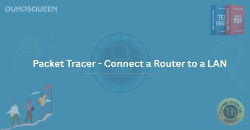 Packet Tracer - Connect a Router to a LAN How to Connect a Router to a LAN