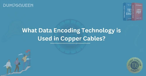 What Data Encoding Technology is Used in Copper Cables? Learn the Best Techniques