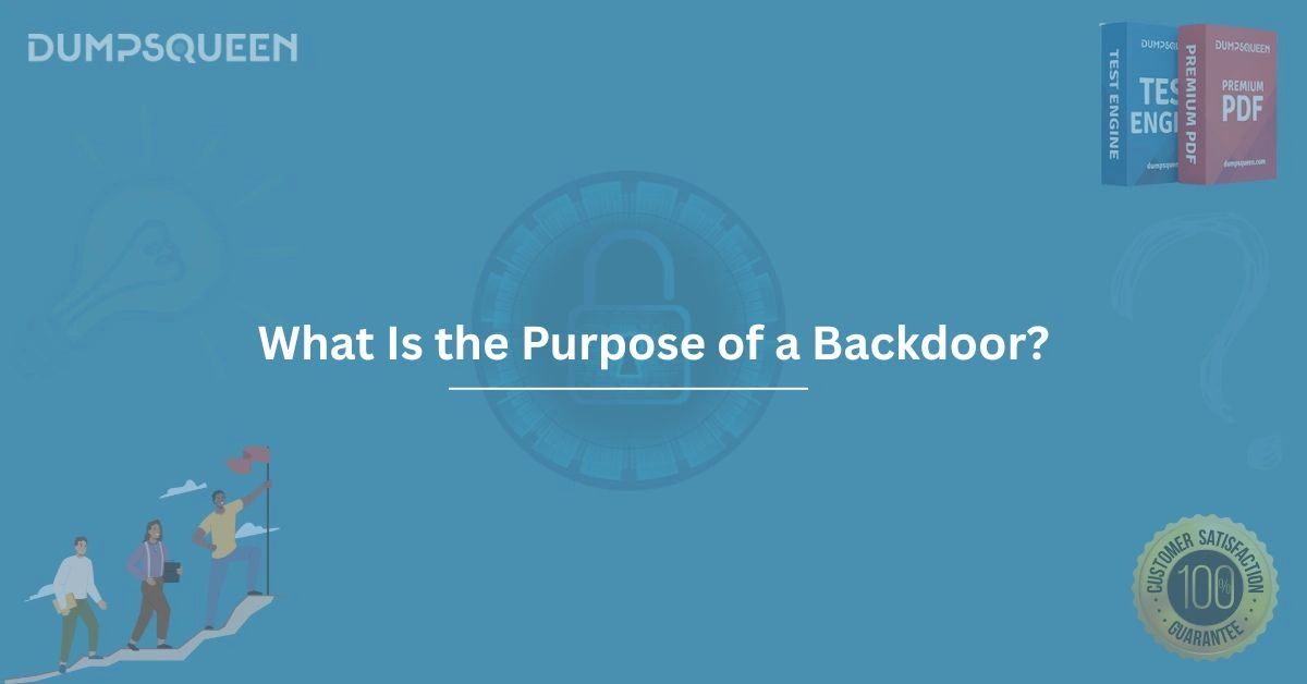 What Is the Purpose of a Backdoor? A Deep Dive Into Security Flaws