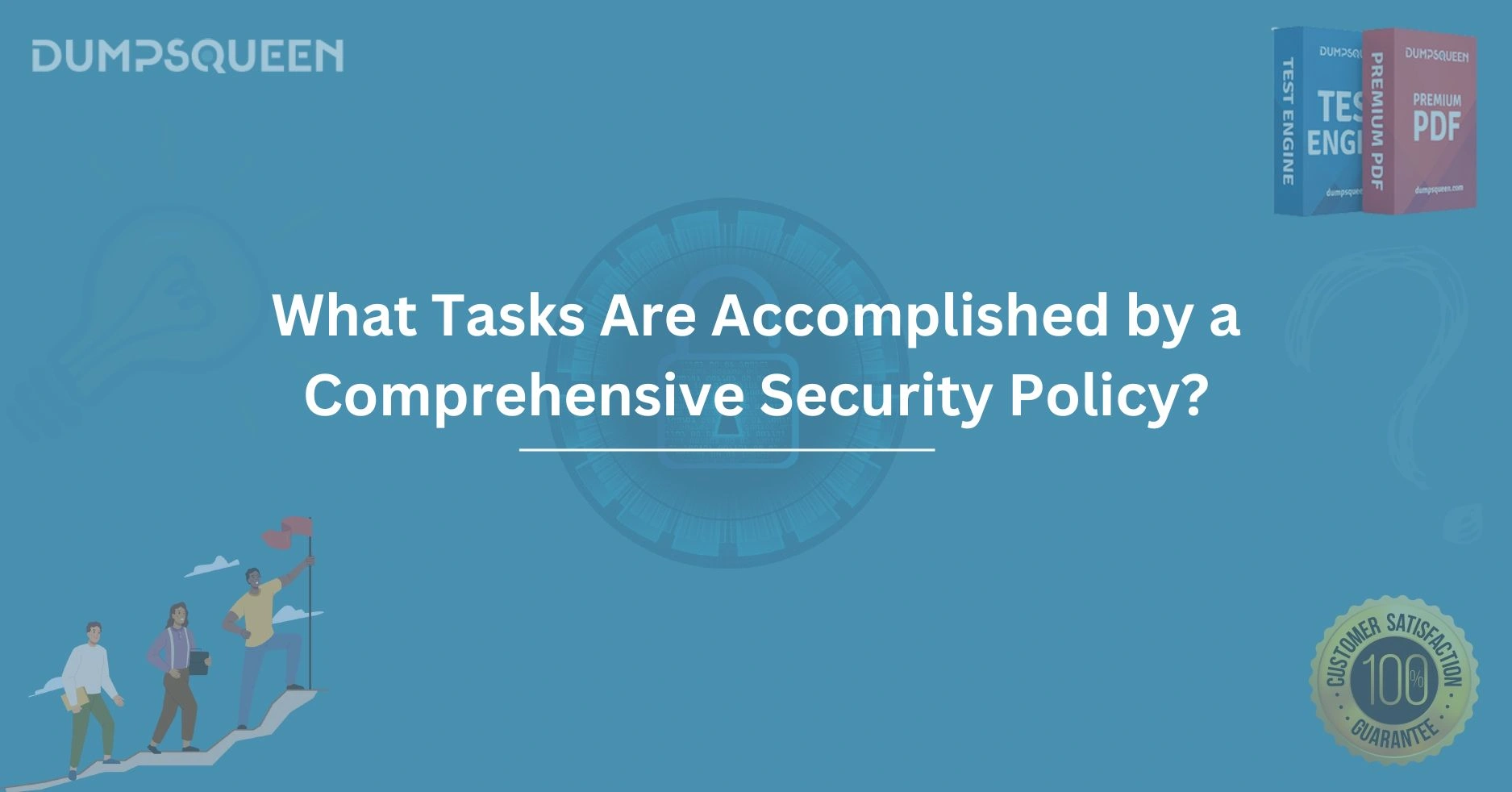 What Tasks Are Accomplished by a Comprehensive Security Policy? Protect Your Organization