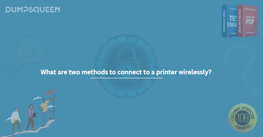 What are two methods to connect to a printer wirelessly?