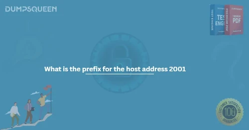 What is the prefix for the host address 2001