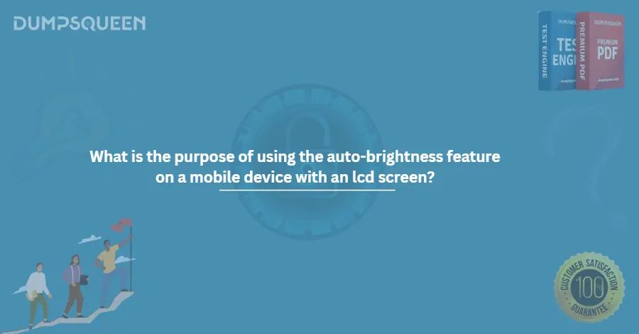 What is the purpose of using the auto-brightness feature on a mobile device with an lcd screen?