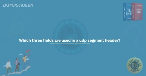 Which three fields are used in a udp segment header?