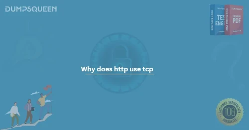 Why does http use tcp