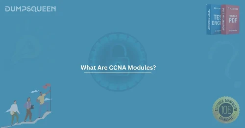 Complete Guide to CCNA Modules for Cisco Certification Preparation