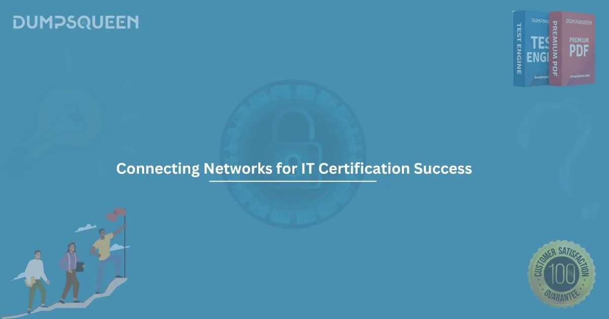 Learn Connecting Networks With DumpsQueen s Study Resources Learn Connecting Networks With DumpsQueen s Study Resources
