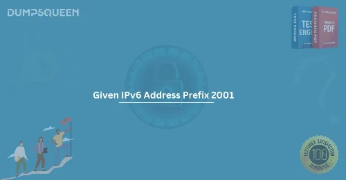 Everything You Need to Know About the Given IPv6 Address Prefix 2001