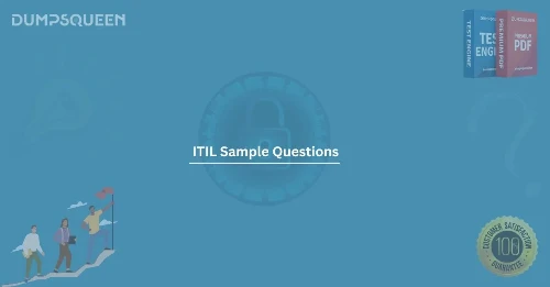 ITIL Sample Questions for Effective Exam Prep DumpsQueen