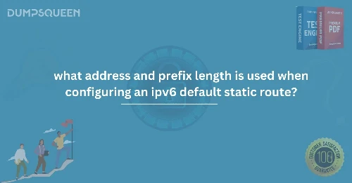 What Address and Prefix Length is Used When Configuring an IPv6 Default Static Route?