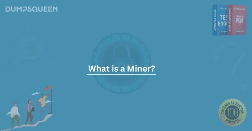 What is a Miner in Blockchain? Complete Explanation for Beginners