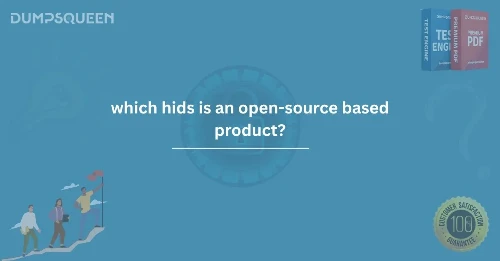 Which HIDS is an Open-Source Based Product?