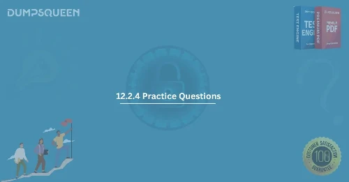 12.2.4 Practice Questions to Boost Your Exam Prep