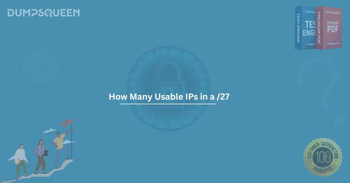 How Many Usable IPs in a /27 Subnet?