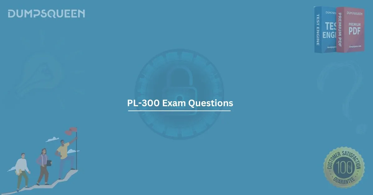 Top PL-300 Exam Questions for Microsoft Power BI Certification