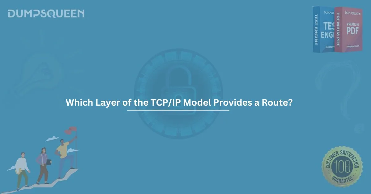 Which Layer of the TCP/IP Model Provides a Route for Data Packets?